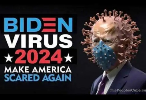 biden-virus-2024-make-america-scared-again.jpg